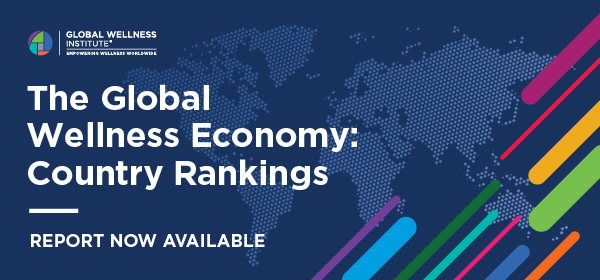 Countries With the Fastest and Slowest Growing Wellness Markets Countries With the Fastest and Slowest Growing Wellness Markets
