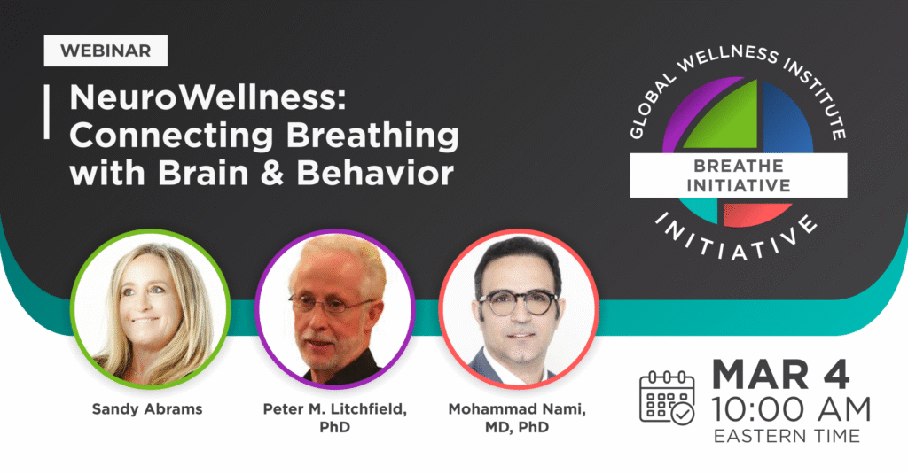 NeuroWellness: Connecting Breathing with Brain & Behavior NeuroWellness: Connecting Breathing with Brain & Behavior